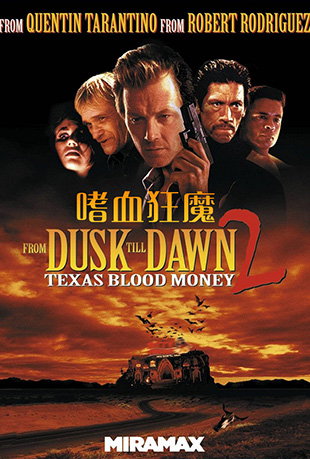Ѫħ - From Dusk Till Dawn 2: Texas Blood Money